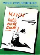 Mann hat`s nicht leicht